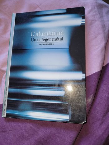 L aluminium un si léger metal