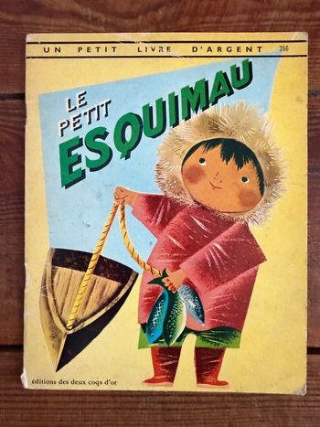 Livre ancien vintage Le petit esquimau Groenland Un petit livre d’argent éditions des deux coqs d’or