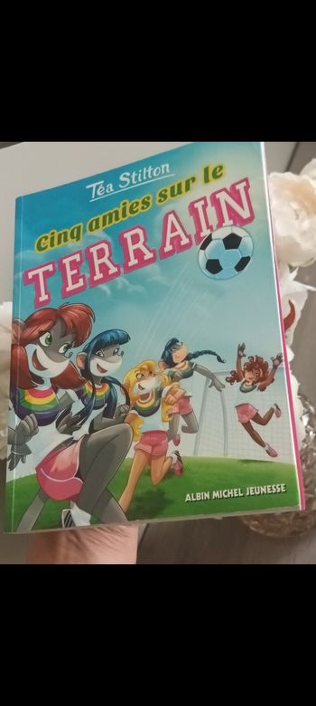 Téa Stilton 
Cinq amies sur le terrain