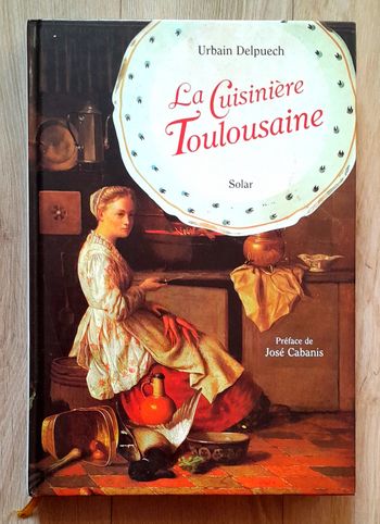 Urbain Delpuech - La cuisinière Toulousaine 