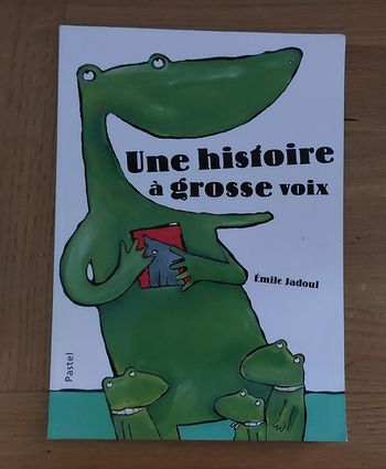 Une histoire à grosse voix - l'école des loisirs