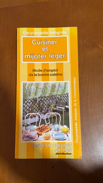 Cuisiner et mijoter léger Mode d'emploi de la bonne cuisine Fonte Le Creuset