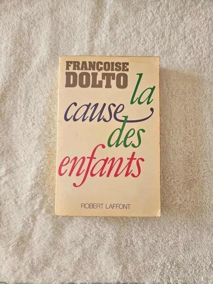 Françoise DOLTO - La cause des enfants
