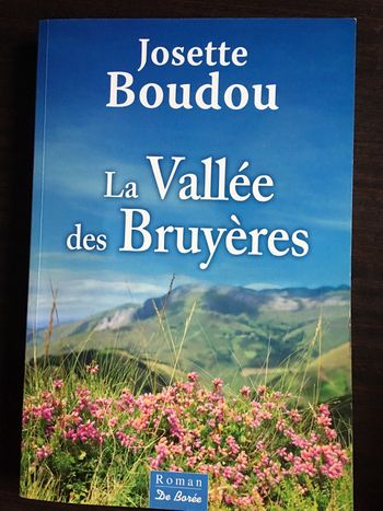 La vallée des bruyères de Josette Boudou