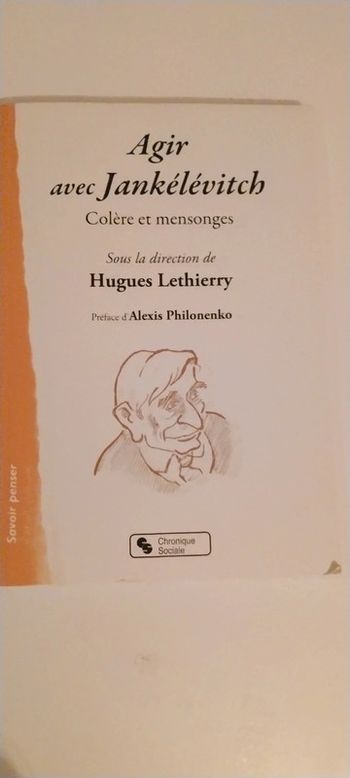 Agir Avec Jankélévitch - Colère Et Mensonges