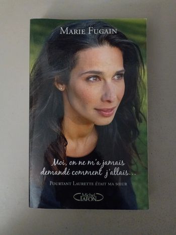 Marie Fugain moi, on ne m'a jamais demandé comment j'allais