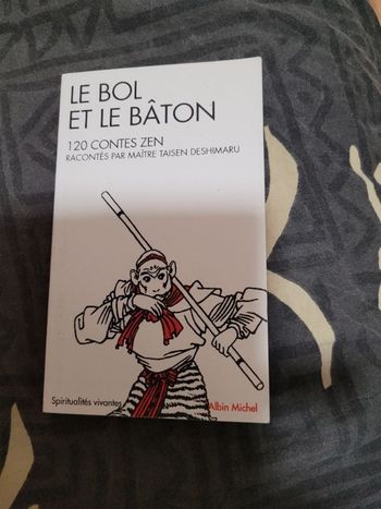 Le bol et le baton