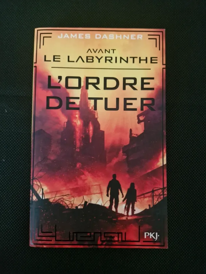 L'épreuve - Tome 4 - Avant le labyrinthe - l'ordre de tuer - James Dashner