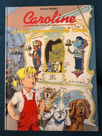 Livre Caroline et les Vacances de Titus robot rare vintage Pierre Probst bd album
