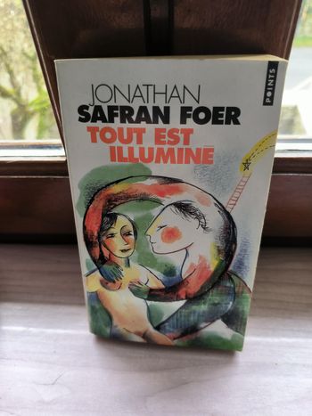 livre Tout Est Illuminé - Safran Foer Jonathan en tres bon etat ref EC