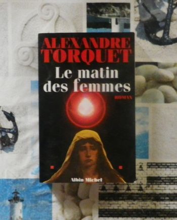 Le matin des femmes de Alexandre Torquet