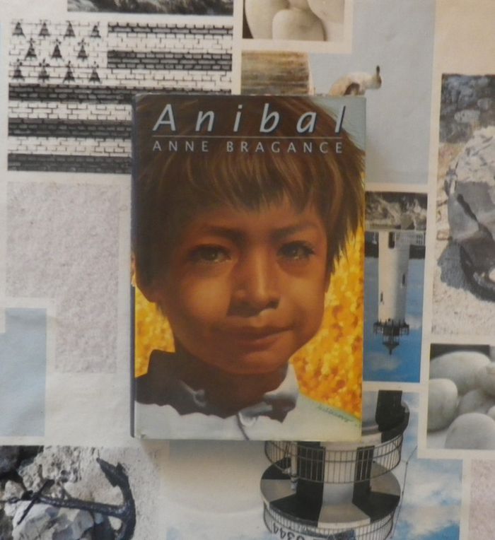 Anibal de Anne Bragance Ed. France Loisirs