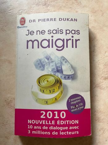 Livre Je ne sais pas maigrir Dukan édition 2010