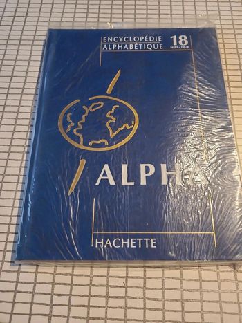 Encyclopédie alphabétique alpha tome 18