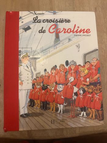 Pierre Probst - La croisière de Caroline livre bd album reliure relie rouge édition limitée