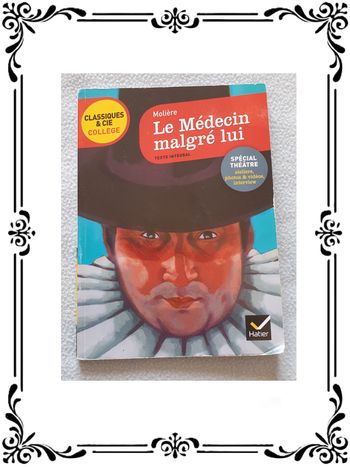 Le médecin malgré lui.