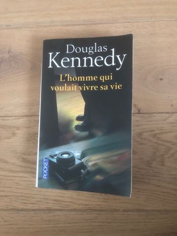 L’homme qui voulait vivre sa vie - Douglas Kennedy