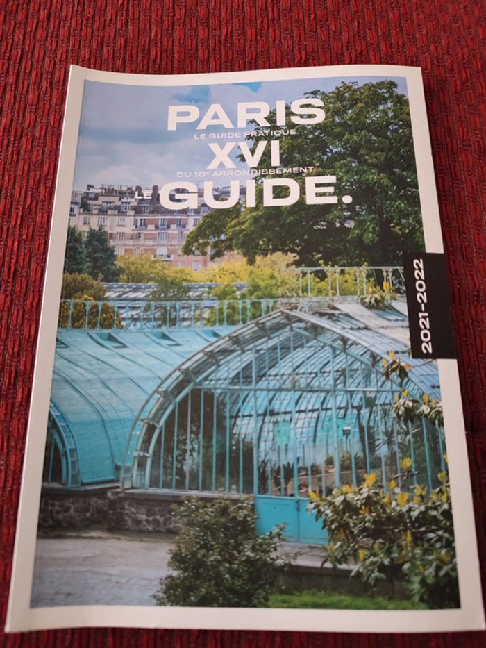 Paris XVIème (16ème arrondissement) le guide pratique