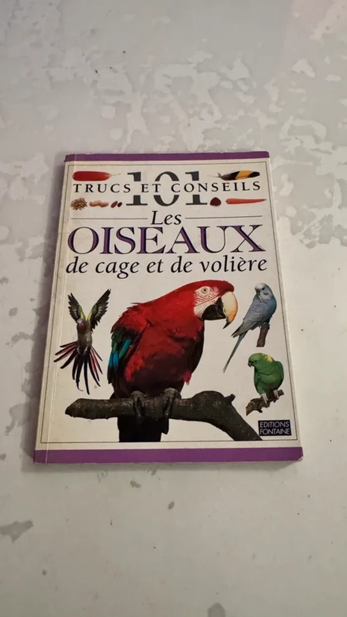 📚 Livre Les oiseaux de cage et de volière – Collection 101 Trucs et Conseils