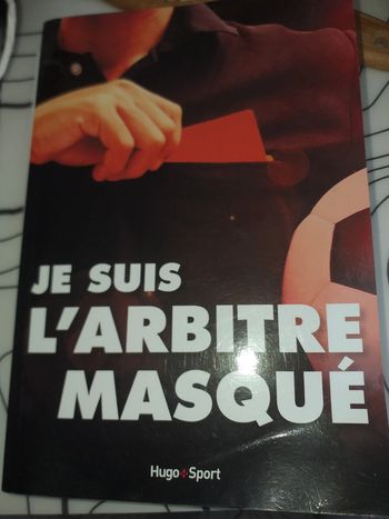 Je suis l'arbitre masqué