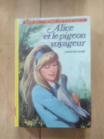 Alice et le pigeon voyageur Caroline Quine Hachette Idéal-Bibliothèque 1980