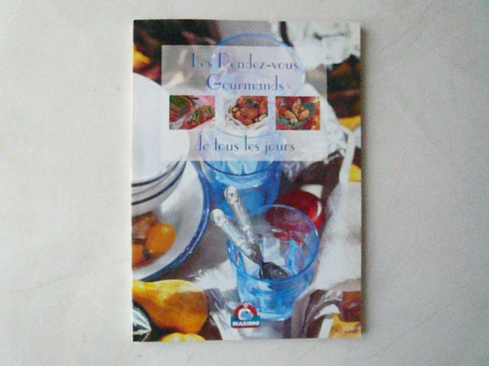 Livre de recettes « Les rendez-vous gourmands de tous les jours » neuf