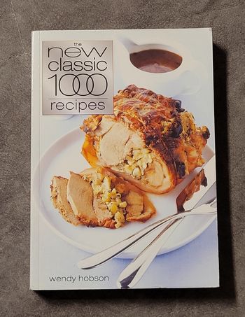 The New Classic 1000 Recipes Wendy Hobson