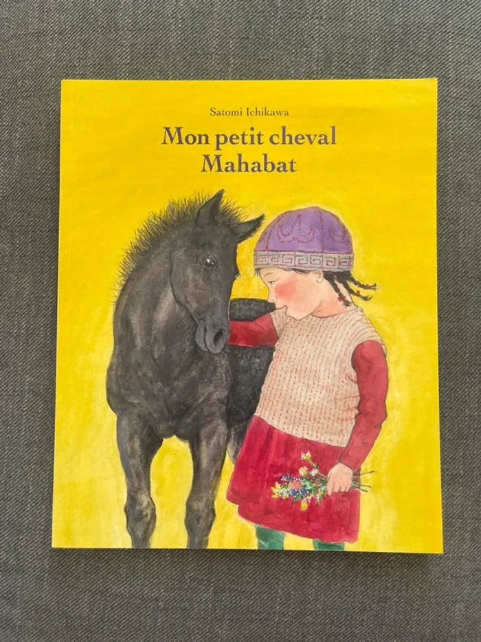 Mon petit cheval Mahabat de Satomi Ichikawa