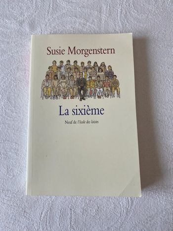 Livre « La sixième » Susie Morgenstern