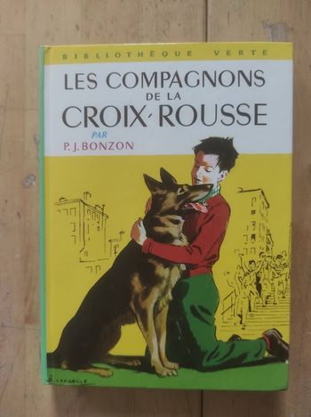 Les Compagnons de la Croix-Rousse PJ Bonzon Bibliothèque verte cartonnée 1974