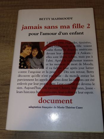 Jamais sans ma fille 2 pour l'amour d'un enfant par Betty  Mahmoody