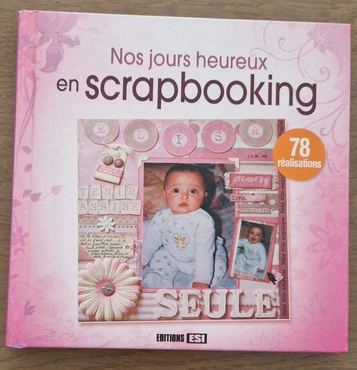 Nos jours heureux en scrapbooking en parfait état