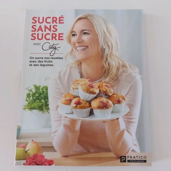 Livre - Sucré sans Sucre by Caty