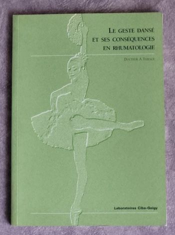 Le geste dansé et ses conséquences en rhumatologie Par Anne Thiescé