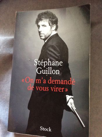 #on m’a demandé de vous virer Stéphane Guillon