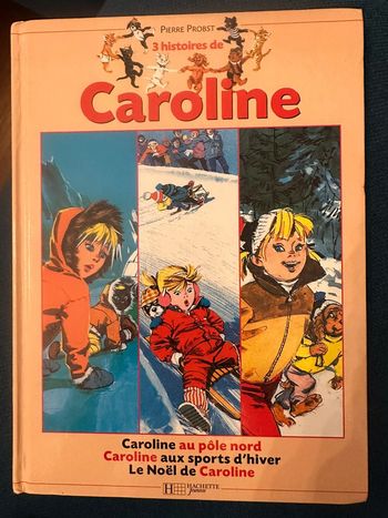 Livre vintage 3 histoires de Caroline recueil album Pierre Probst Hachette Jeunesse