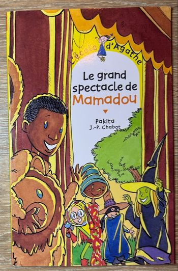 Livre - L’école d’Agathe - Le grand spectacle de Mamadou