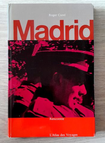 Rencontre l'atlas des voyages - Madrid - Roger Curel
