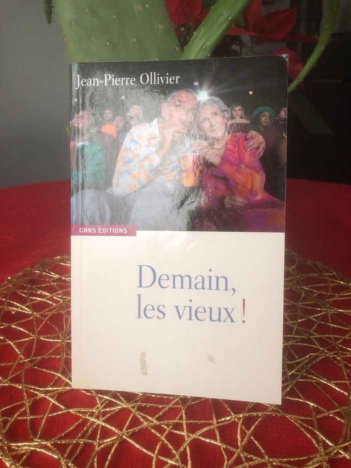Demain, les vieux ! Jean pierre Ollivier
