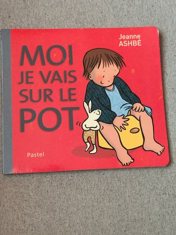 Livre “Moi je vais sur le pot” – Jeanne Ashbé – Très bon état