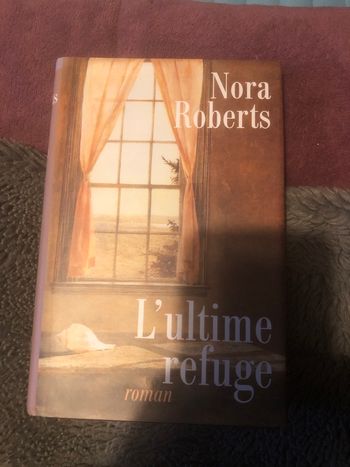 L’ultime refuge - Nora Roberts