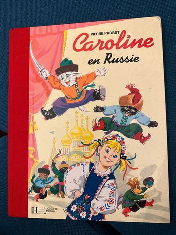 Caroline en Russie édition limitée reliure rouge livre bd album Pierre Probst