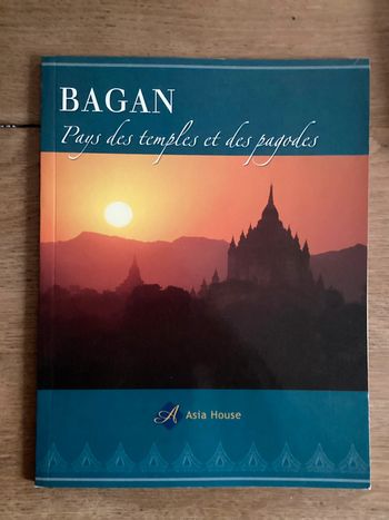 Livre « Bagan pays des temples et des pagodes »