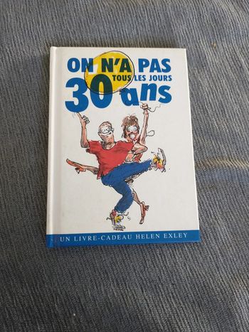 Livre on n'a pas tous les jours 30 ans