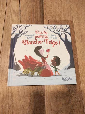 Livre : Pas la pomme, Blanche-Neige !