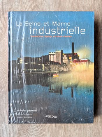 La Seine et Marne industrielle