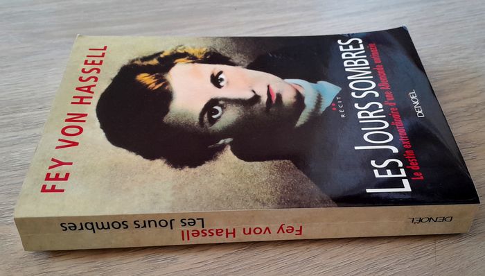 Fey Von Hassel - les jours sombres le destin extraordinaire d'une allemande antinazie - récit - photo numéro 2