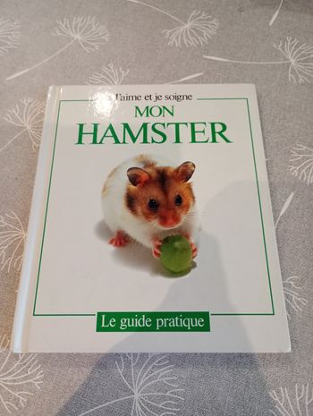 J'aime et je soigne mon hamster