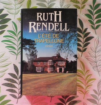 L'Eté de Trapellune de Ruth Rendell Ed. Le Grand Livre du Mois