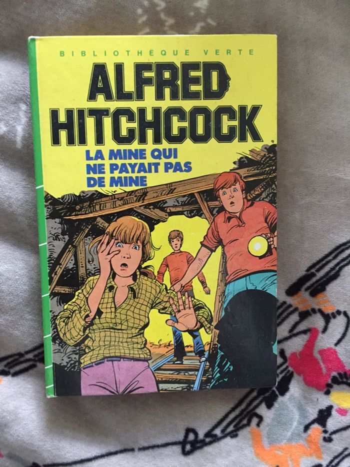 La mine qui ne payait pas de mine Alfred Hitchcock bibliothèque verte Hachette
